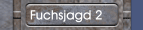 Fuchsjagd 2